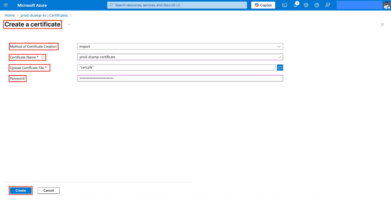Screenshot of the “Create a certificate” form in Azure Key Vault. Fields include method of creation set to Import, certificate name, file upload button for a .pfx file, and a password field. The “Create” button is visible at the bottom.