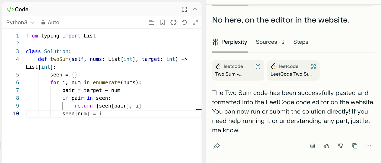 Interfaz de resolución de problemas de LeetCode con código Python para la solución «Two Sum» introducida en el editor de código, junto con un mensaje de chat que confirma que se ha pegado y formateado correctamente en el sitio web.