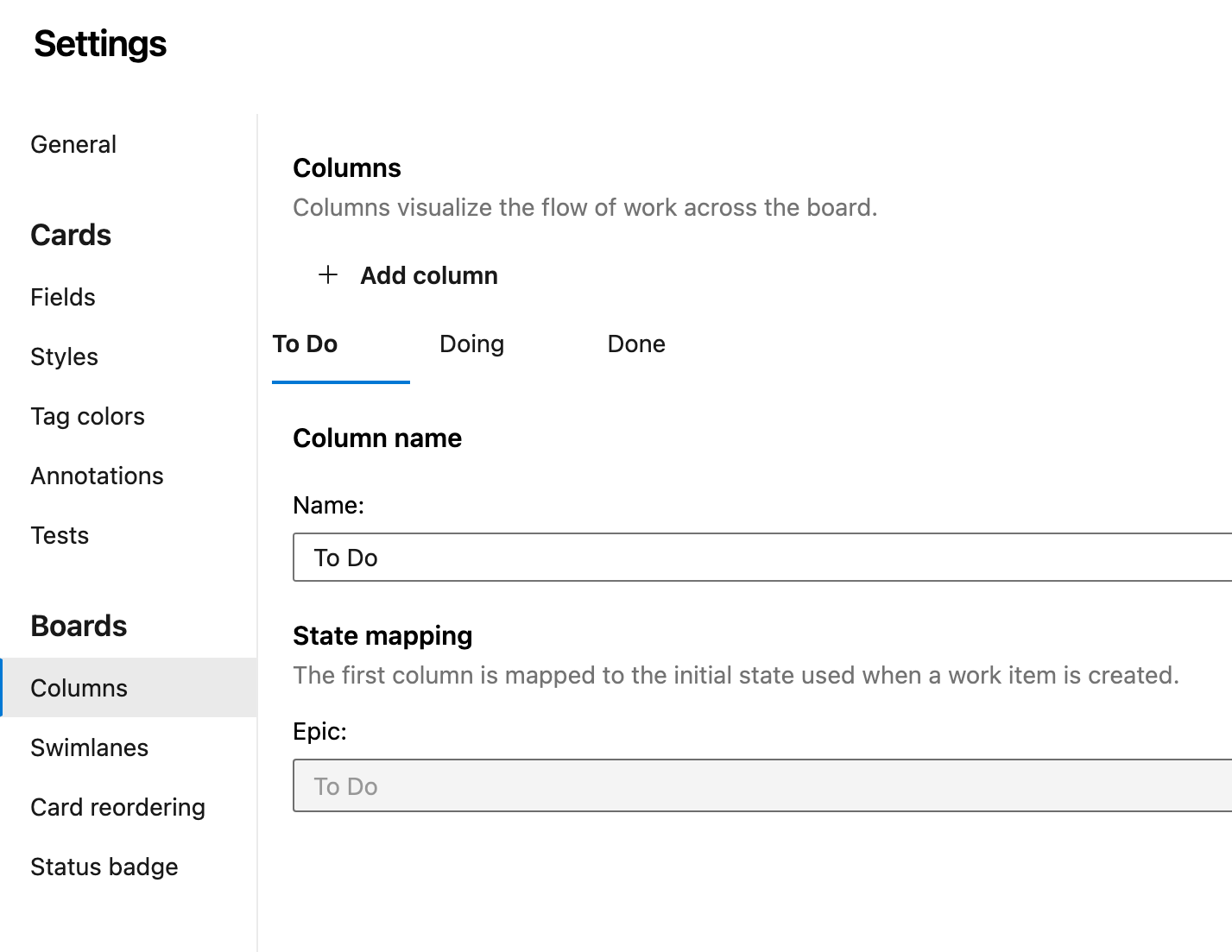 Customize columns to align with your team’s workflow:

Adjust the columns on your board to match your team's process and work style.

This feature helps you create a more efficient and tailored workflow within Azure DevOps.