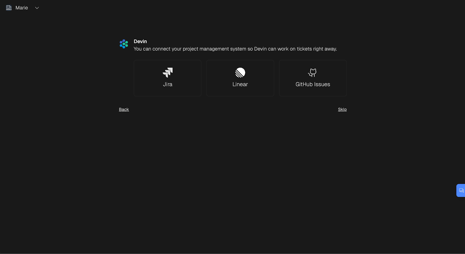 devin integrates to Jira, GitHub Issues, and linear