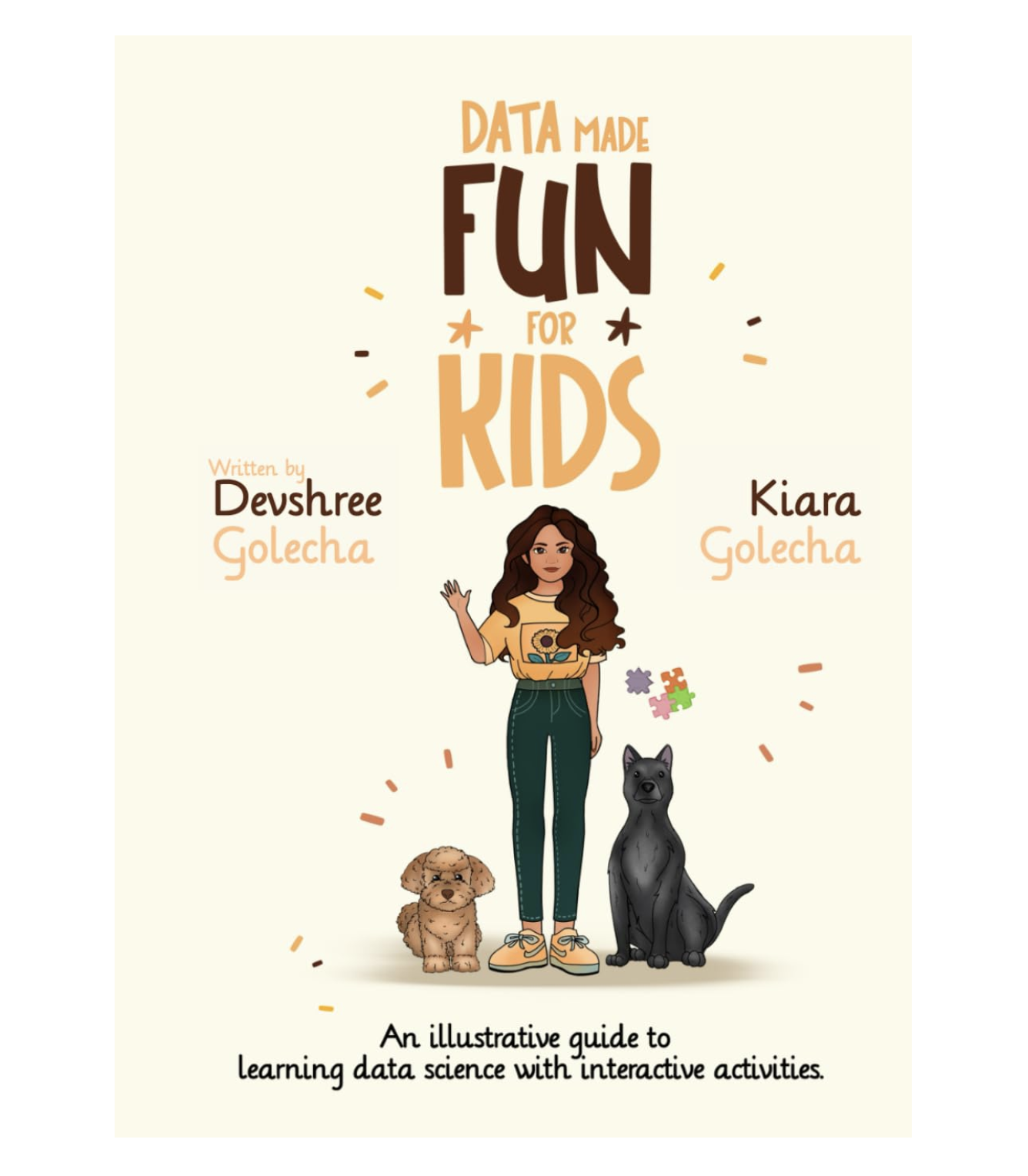 Data Made Fun for Kids: Ein illustrativer Leitfaden zum Erlernen der Datenwissenschaft mit interaktiven Aktivitäten von Devshree Golecha