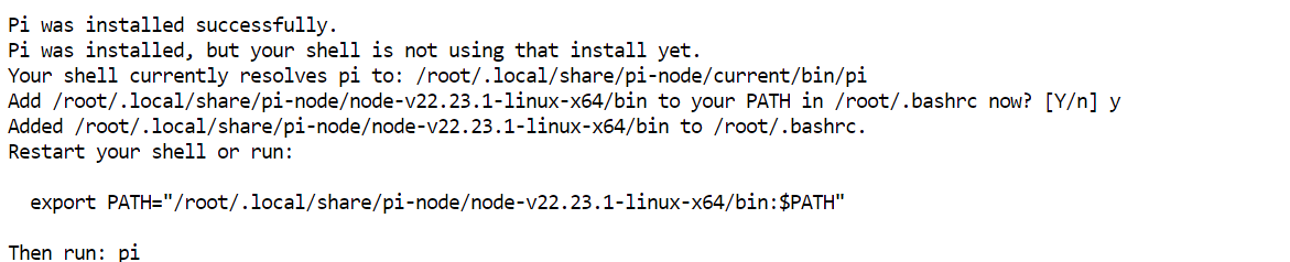 Pi Coding agent is installed
