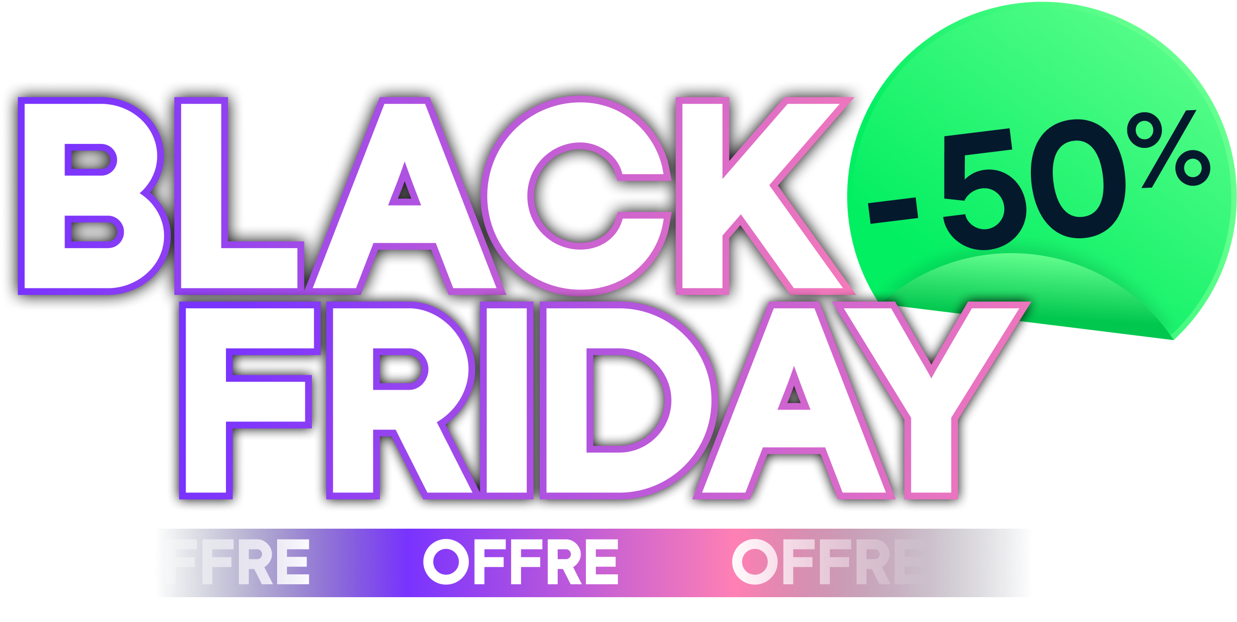Promo Black Friday | 50 % de réduction