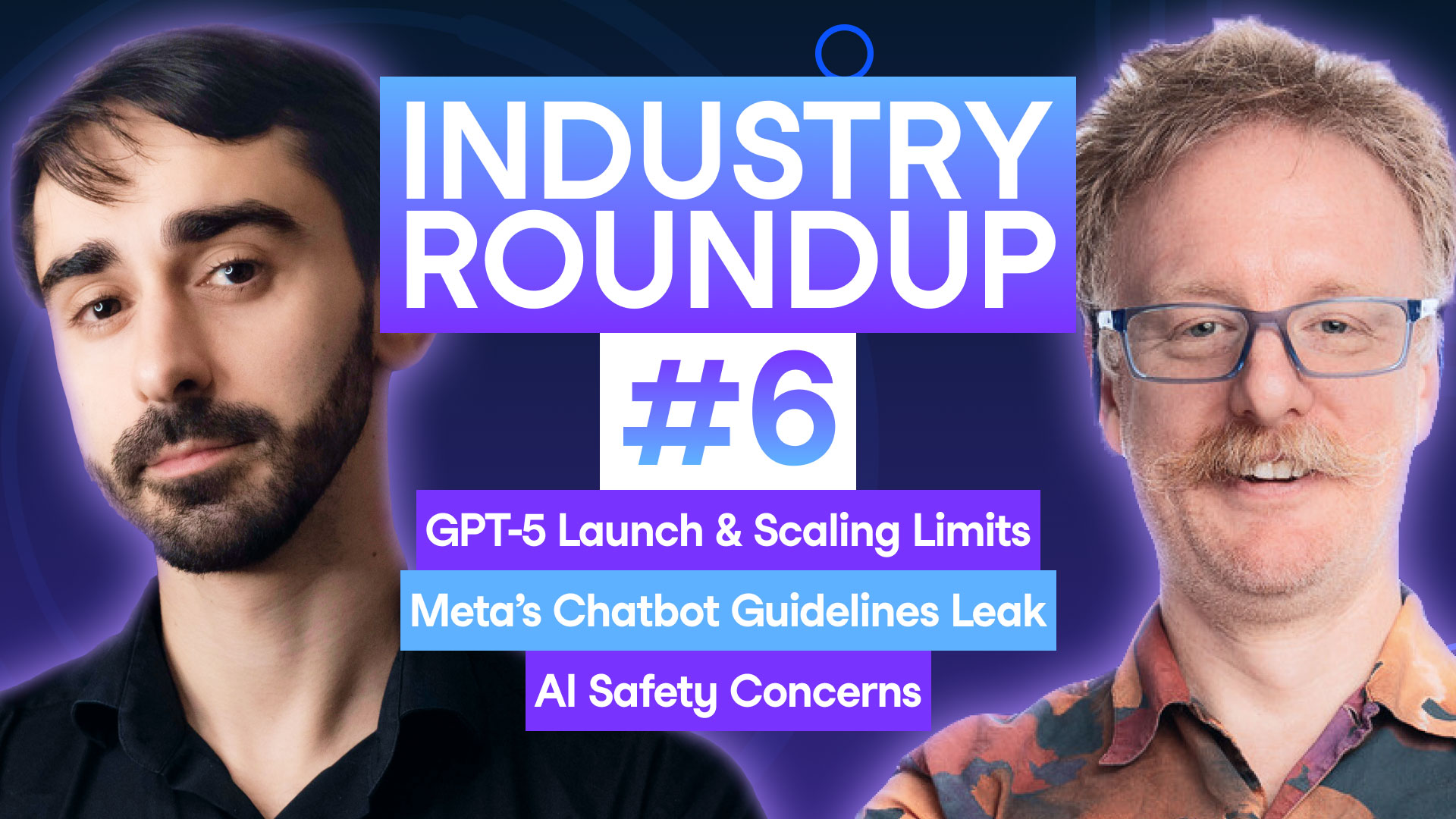Industry Roundup 6 GPT5 Launch & Scaling Limits, Meta’s Chatbot