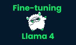 llama 4 fine tuning