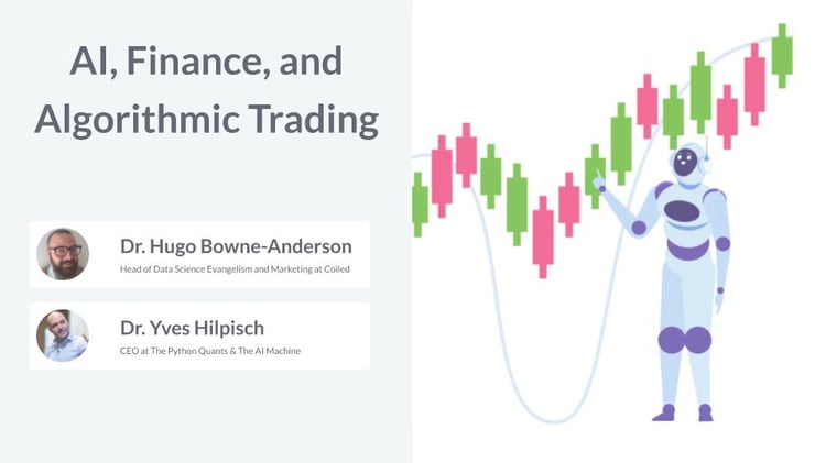 Webinar | AI, Finance, and Algorithmic Trading | DataCamp